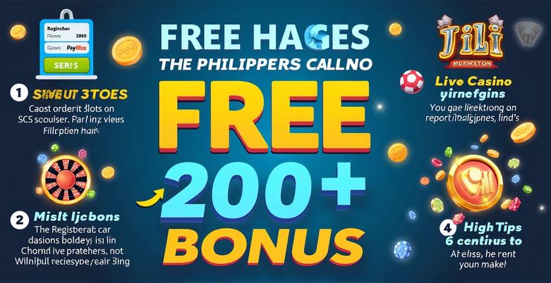 Jili Free 200 Bonus Philippines Promotion